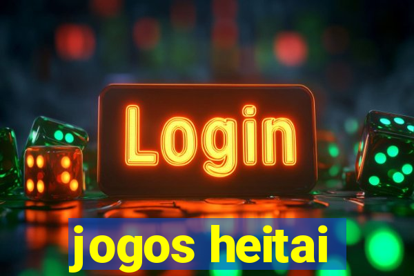 jogos heitai